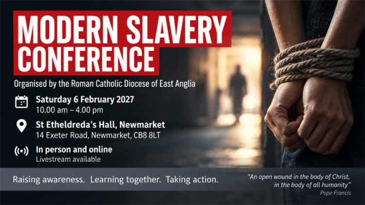 Modern Slavery Conference: A Call to Christians Across East Anglia